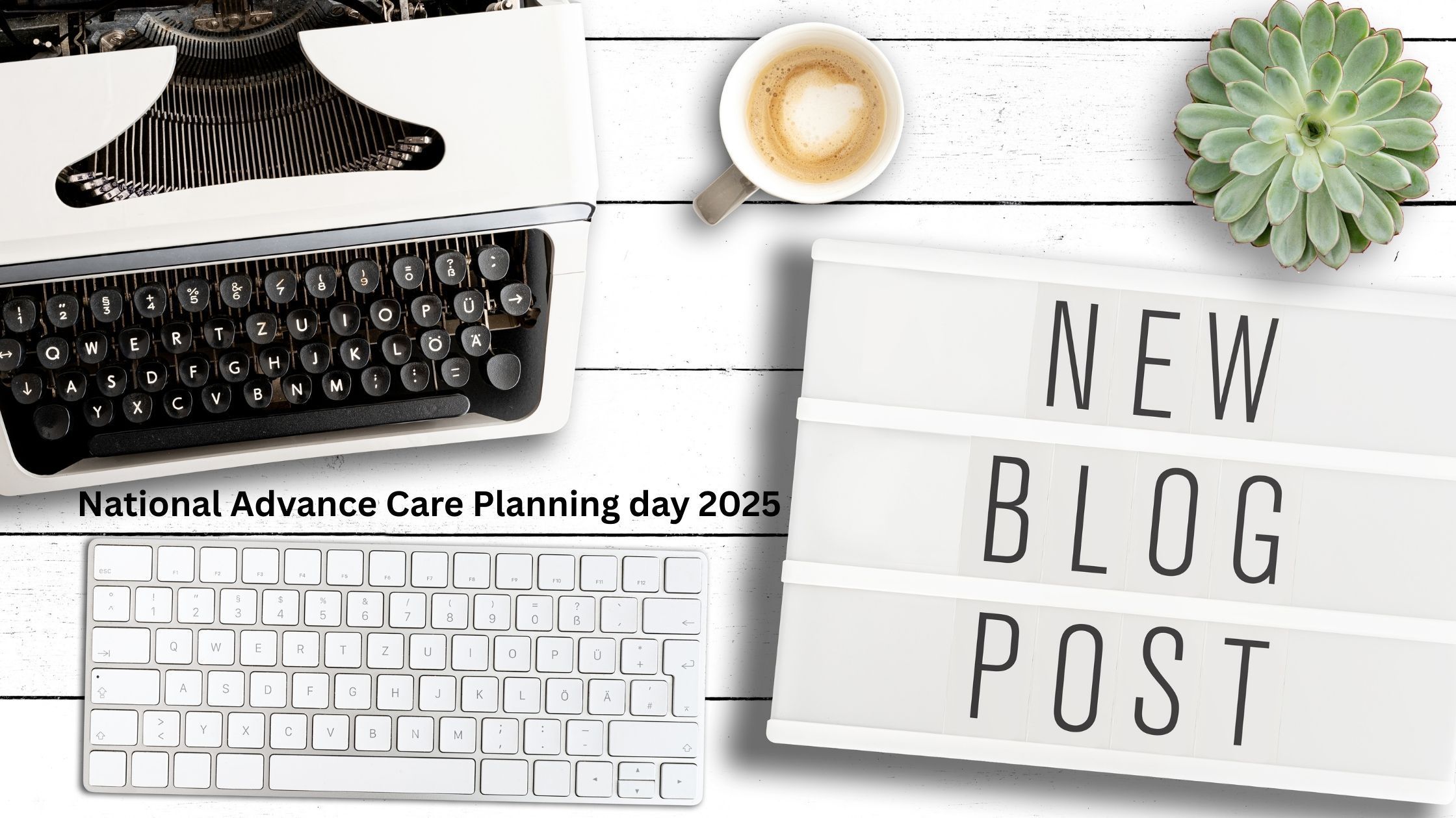 National Advanced Care Planning Day